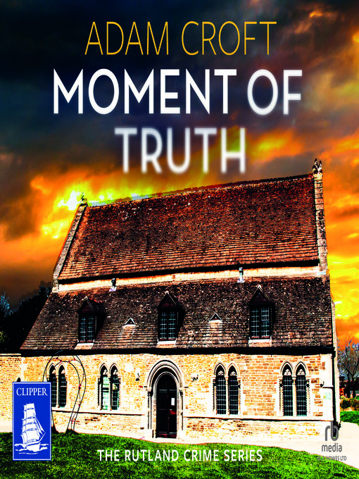 Title details for Moment of Truth by Adam Croft - Available